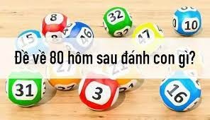 Đề về 80 hôm sau đánh con gì? Thống kê các ngày lô về 80