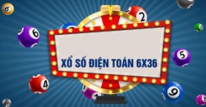 Xổ số điện toán 6x36 là gì? Có cách chơi như thế nào?